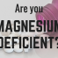 Nutrition popularization | easily overlooked trace element - magnesium